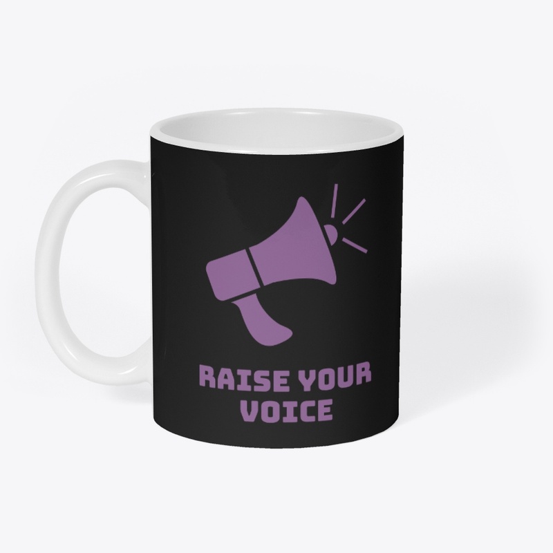 Raise your voice