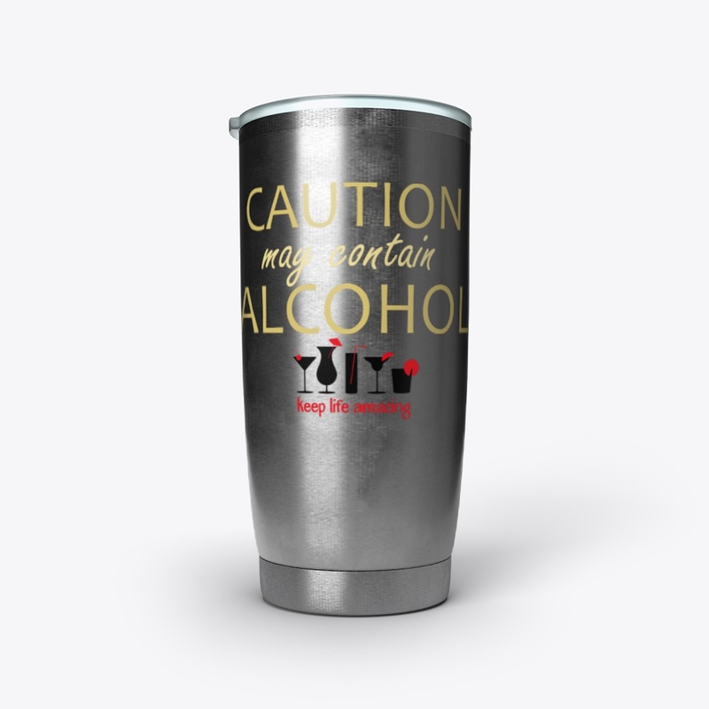 May Contain Alcohol!
