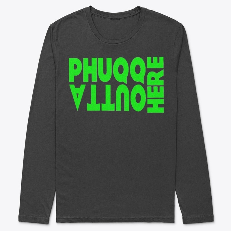 Phuqq Outta Here