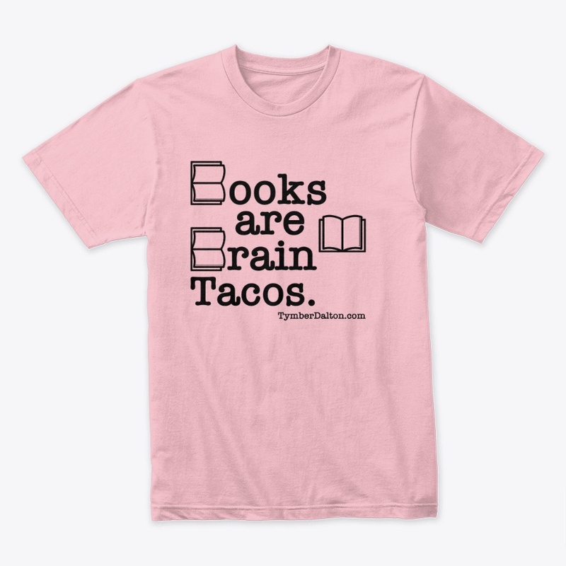 Books are Brain Tacos. (Black)