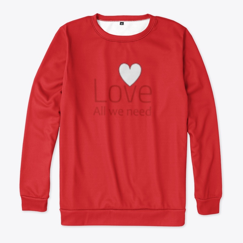 Love all we need