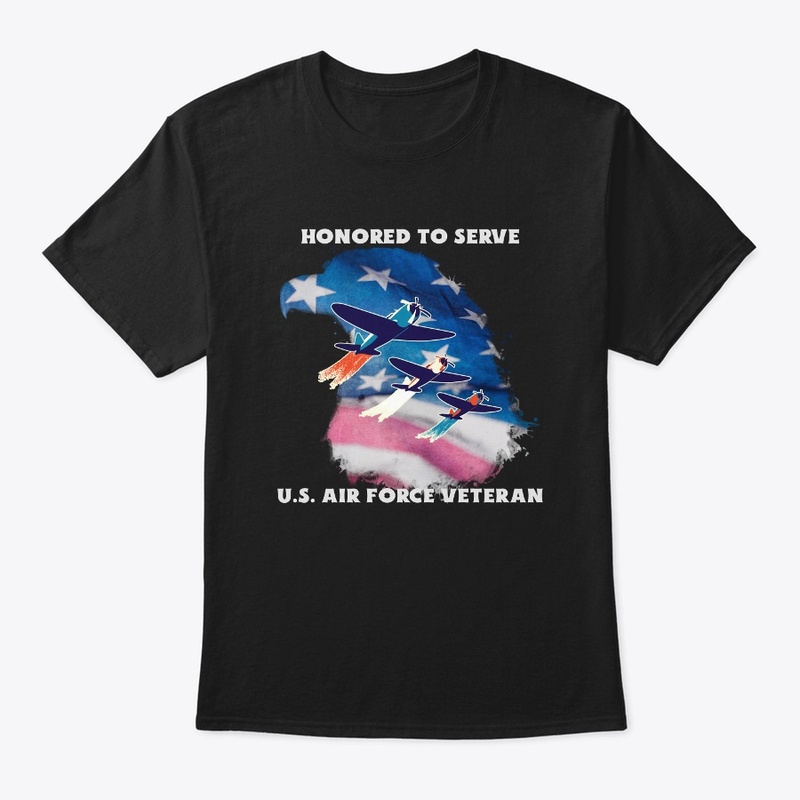 Honored To Serve, US Air Force Veteran