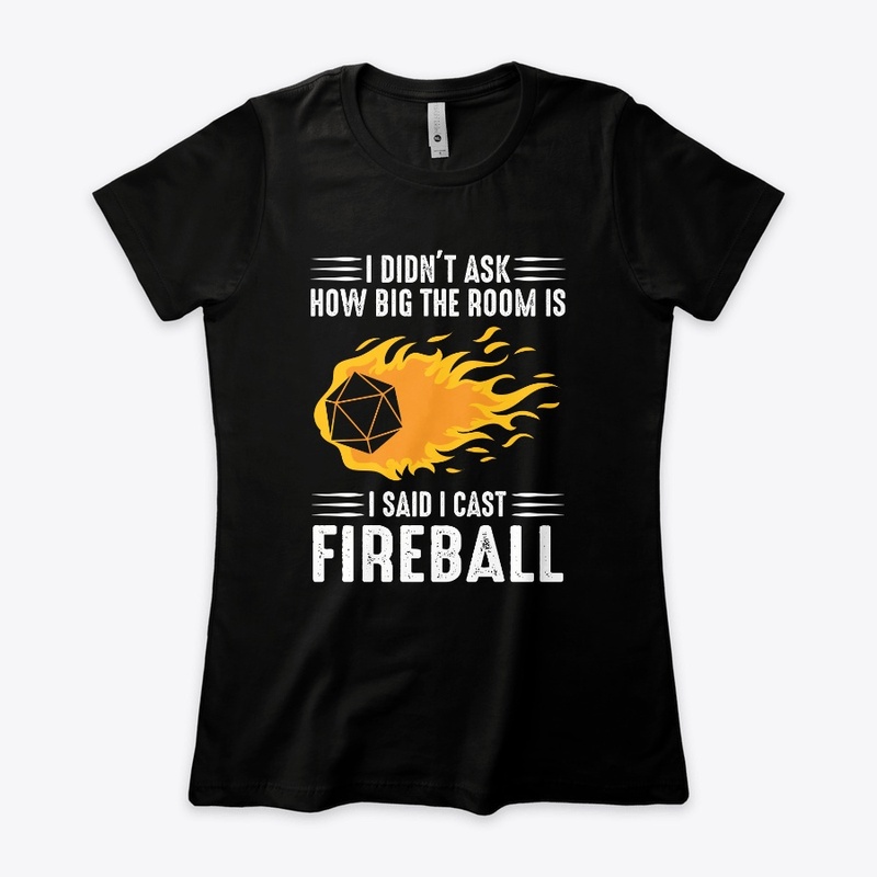 I Cast Fireball 
