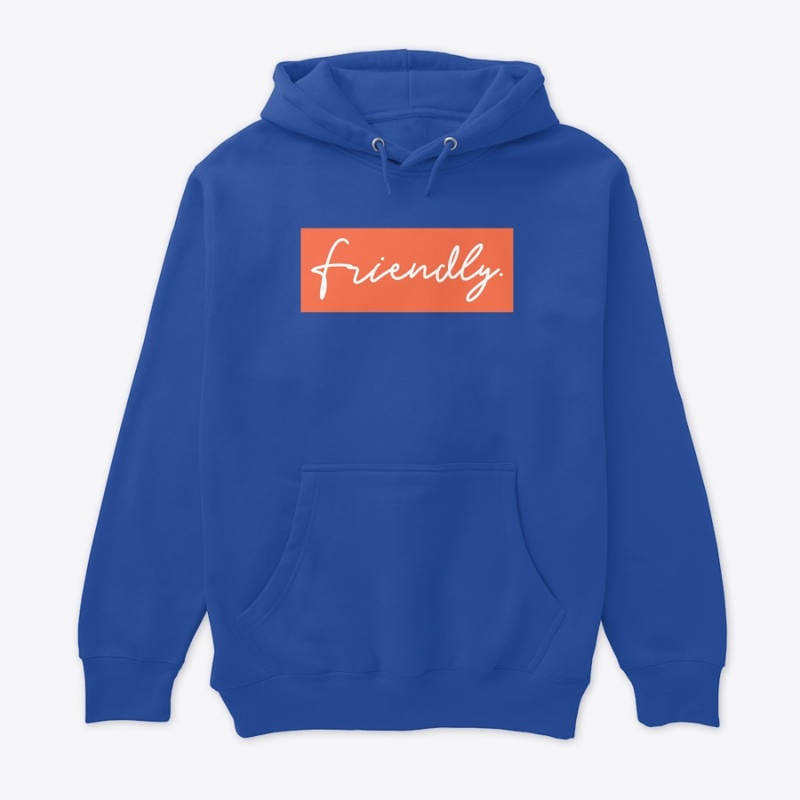 Friendly.