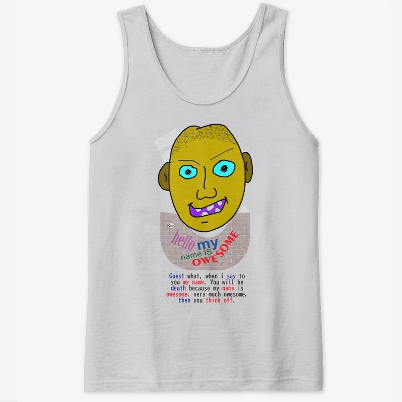 Hello my Name is oWEsome 5A