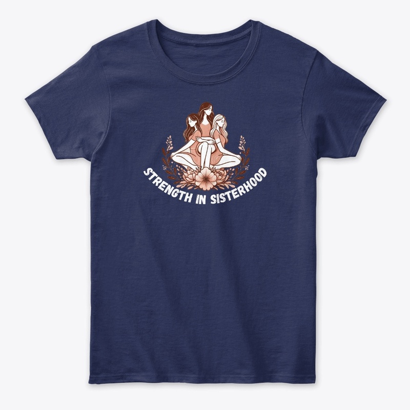 "Sisterhood Strength Apparel"