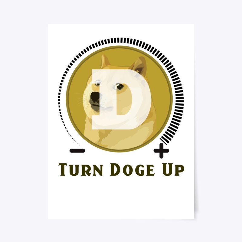 Turn Doge Up - Dogecoin