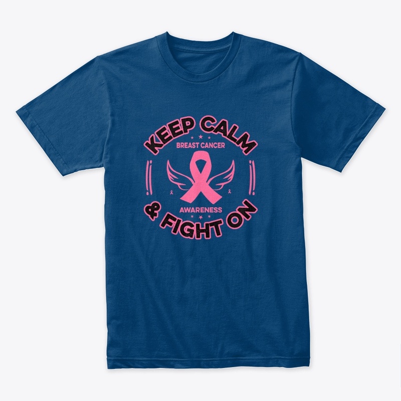 Keep calm and Fight on Breast Cancer Tee