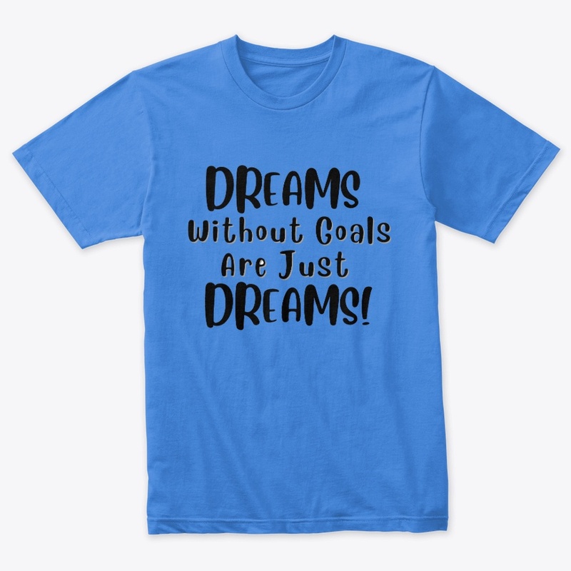 Dreams Without Goals