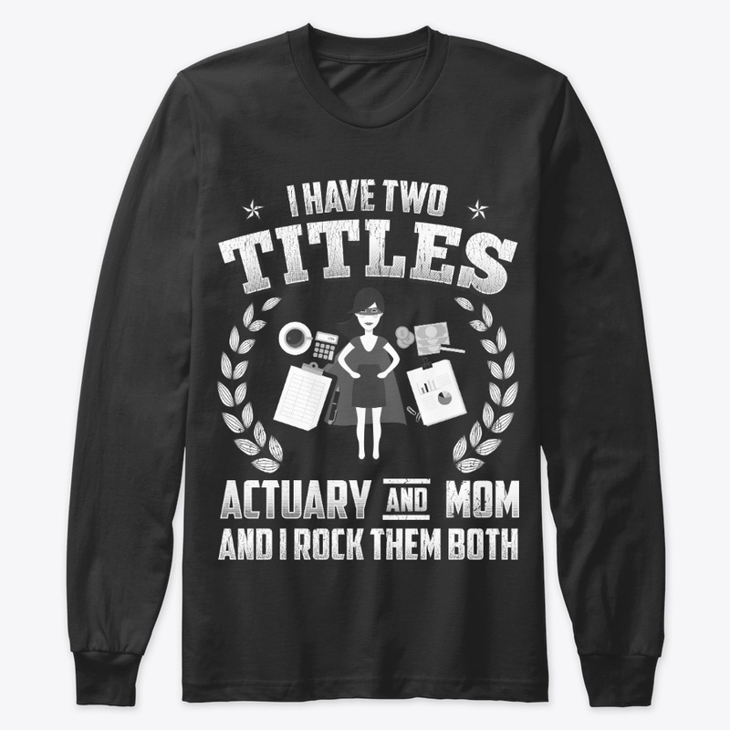 Actuary And Mom Titles, Rock Them Both