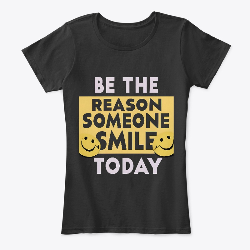 Be the Reason Someone Smile T-shirt