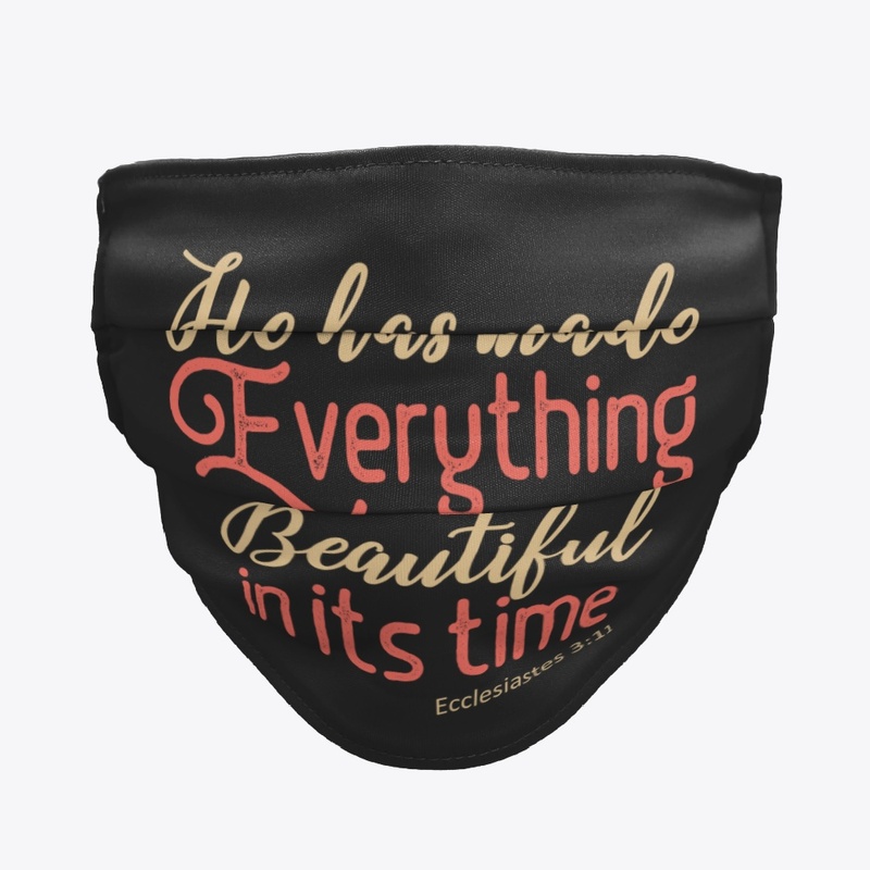 Everything Beautiful at its time | Faith