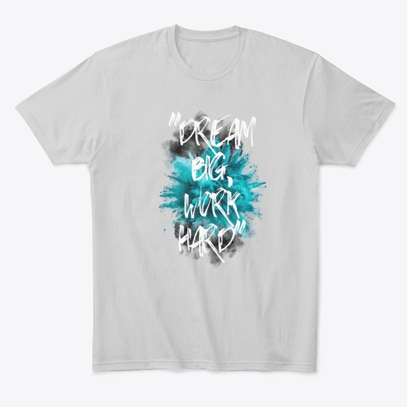 Dream Big, Work Hard: Teal Explosion