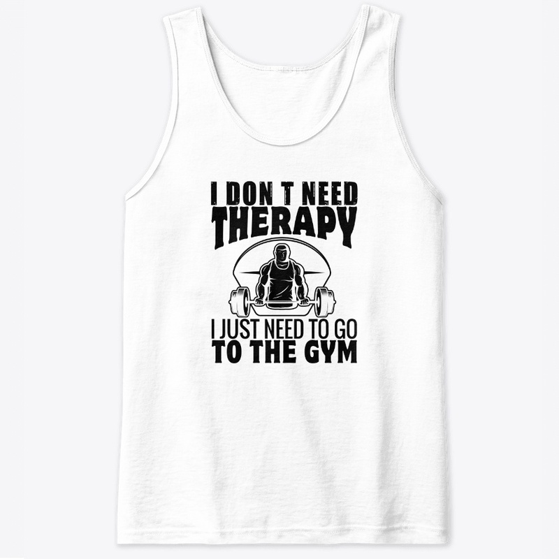   I just Need To Go To The Gym