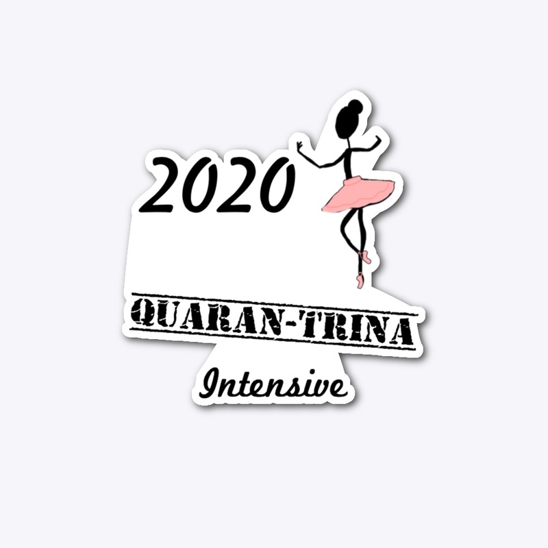 2020 Ballet Quaran-trina Intensive