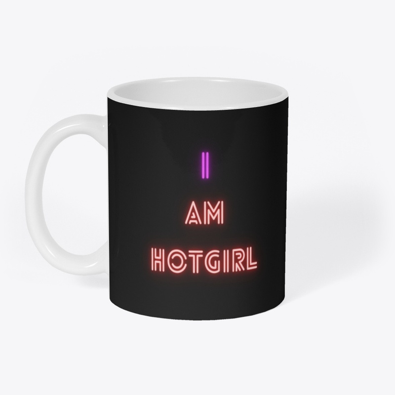 I Am HOT GIRL 