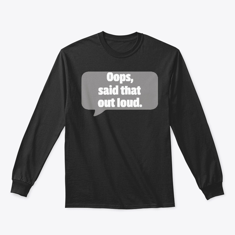 Oops, said that out loud.