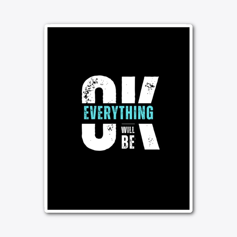 Everything will be Ok