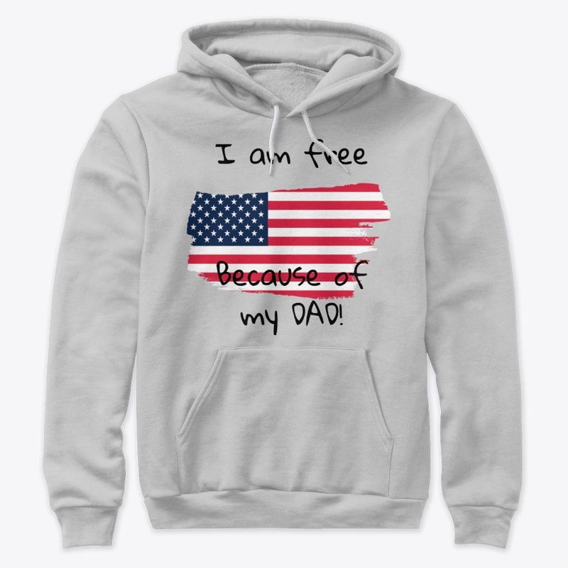 I AM FREE BECAUSE OF MY DAD!