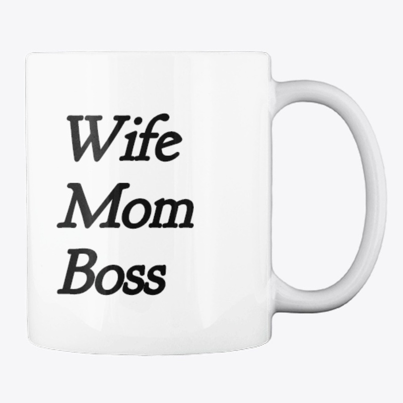 Wife Mom Boss Mug