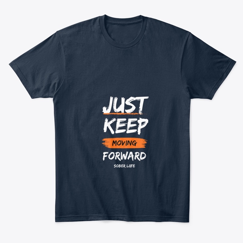 JUST KEEP MOVING FORWARD