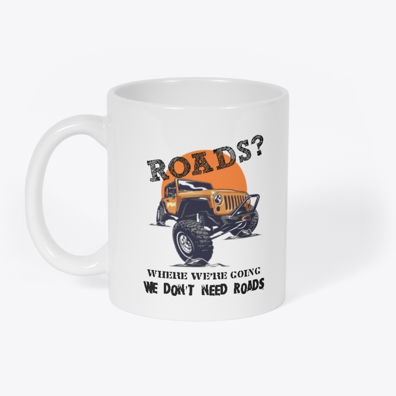 WE DON'T NEED ROADS