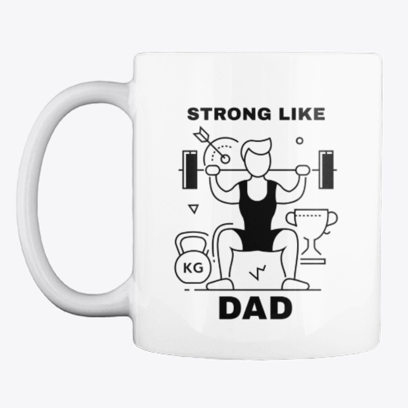 Strong Like Dad T-shirt