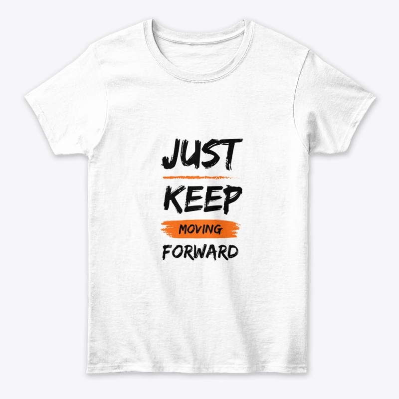 Just keep moving forward 