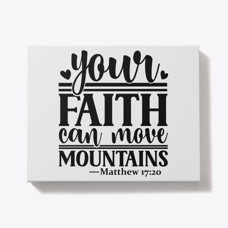 Your Faith Can