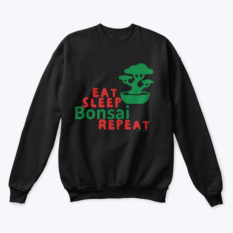 Eat Sleep Bonsai Repeat