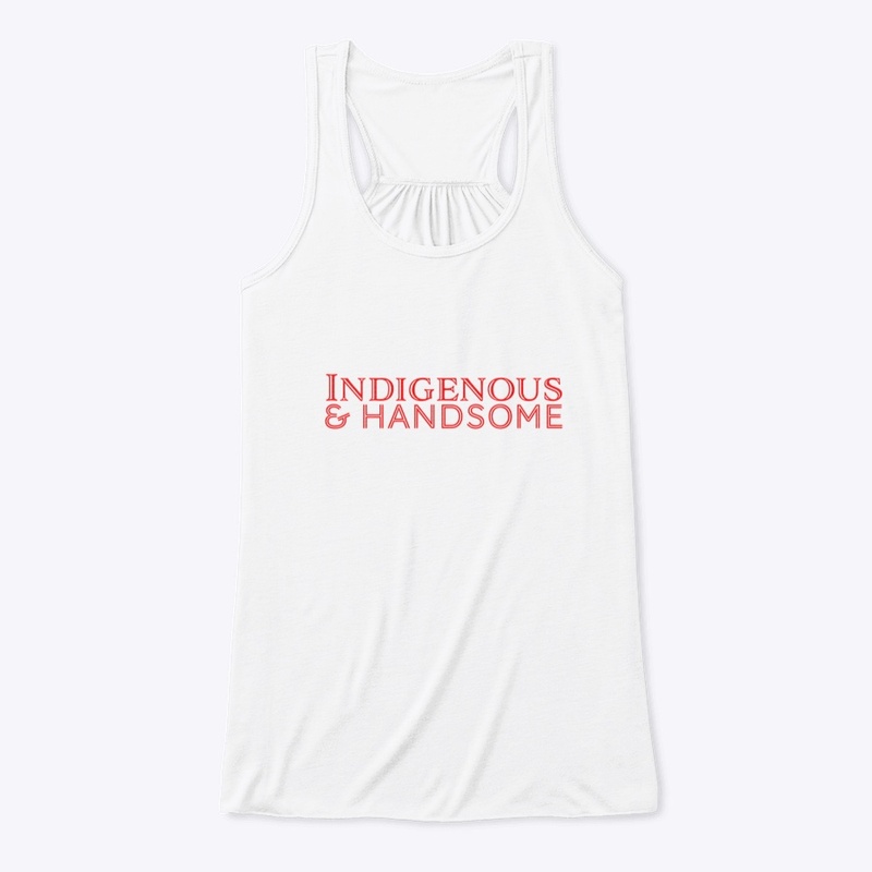 Indigenous & Handsome