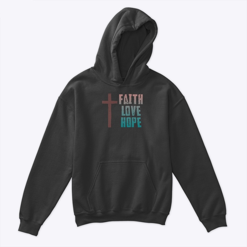Faith, Love, Hope
