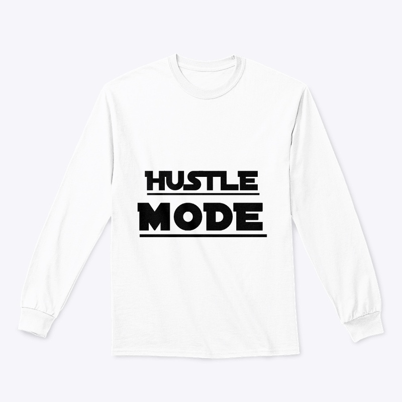 Hustle Mode T-Shirt