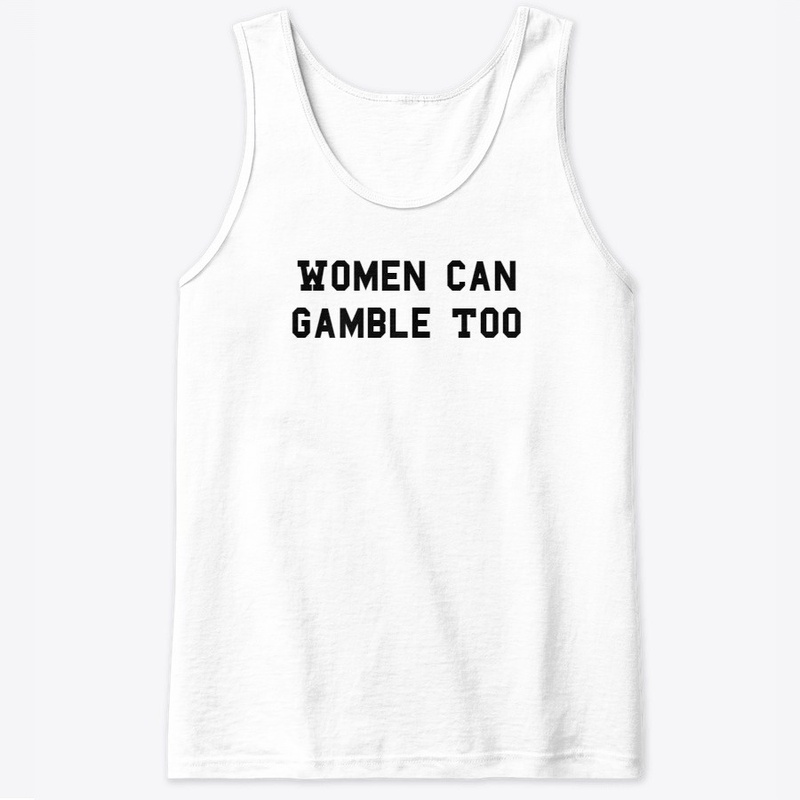 Women Can Gamble Too Collection