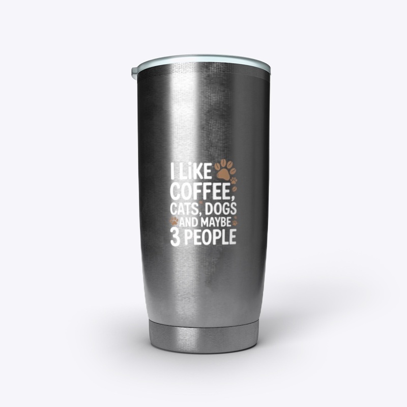 Coffee Cats Dogs & Maybe 3 People 