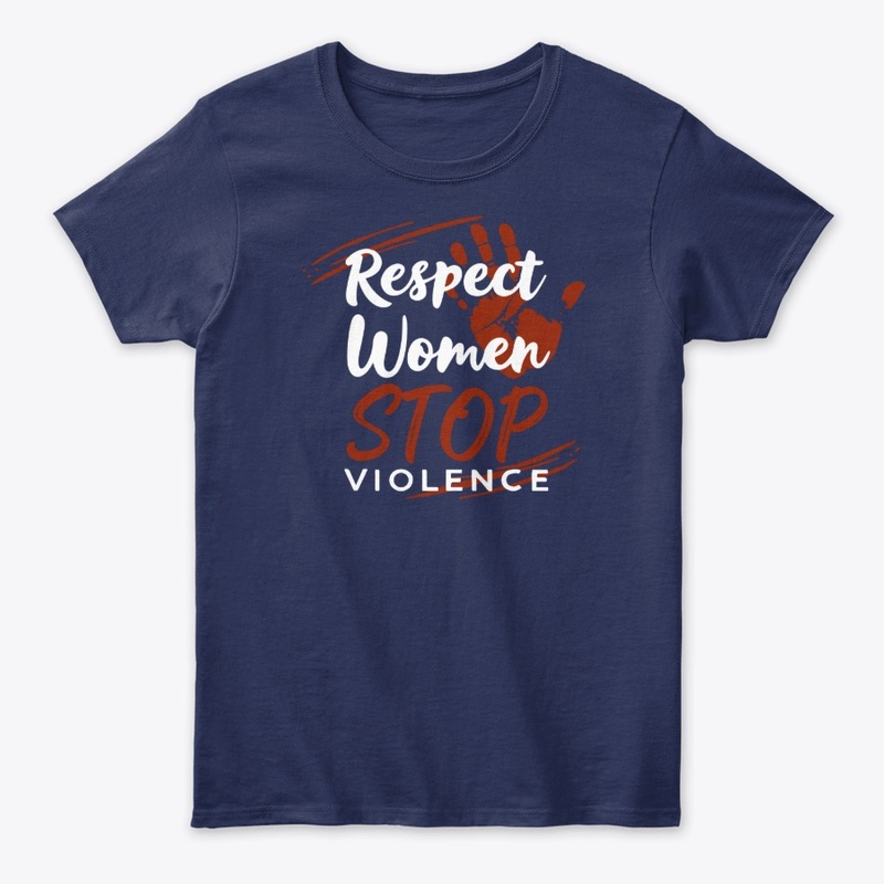 Respect Women stop violence t-shirt