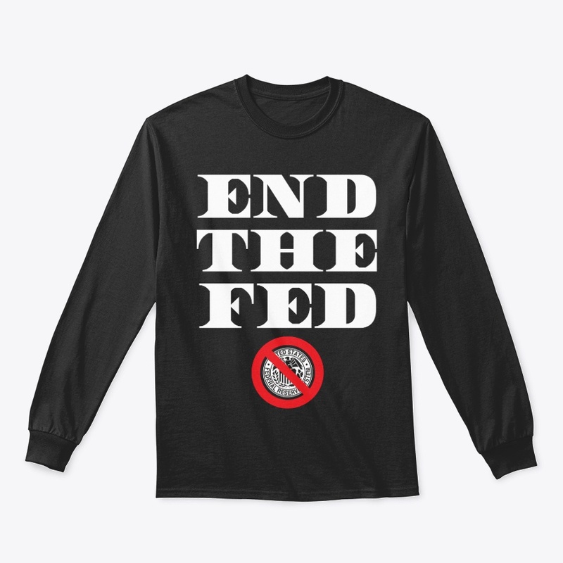 END THE FED - BOLD