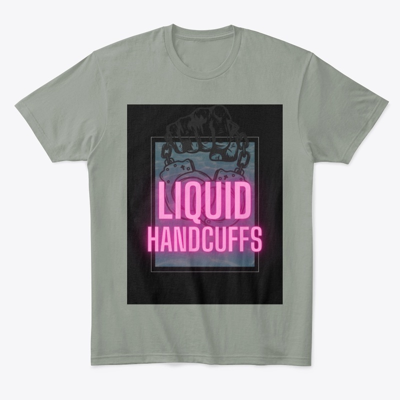 Liquid Handcuffs