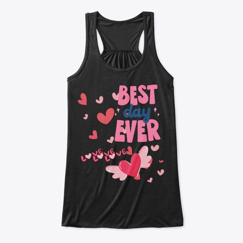 BEST DAY EVER (tees,hoodies,mug)