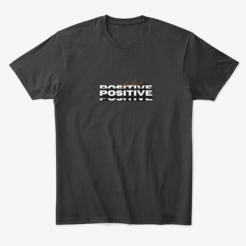 THINKING POSITIVE TEE