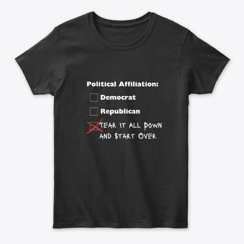 Tear It All Down Political Party