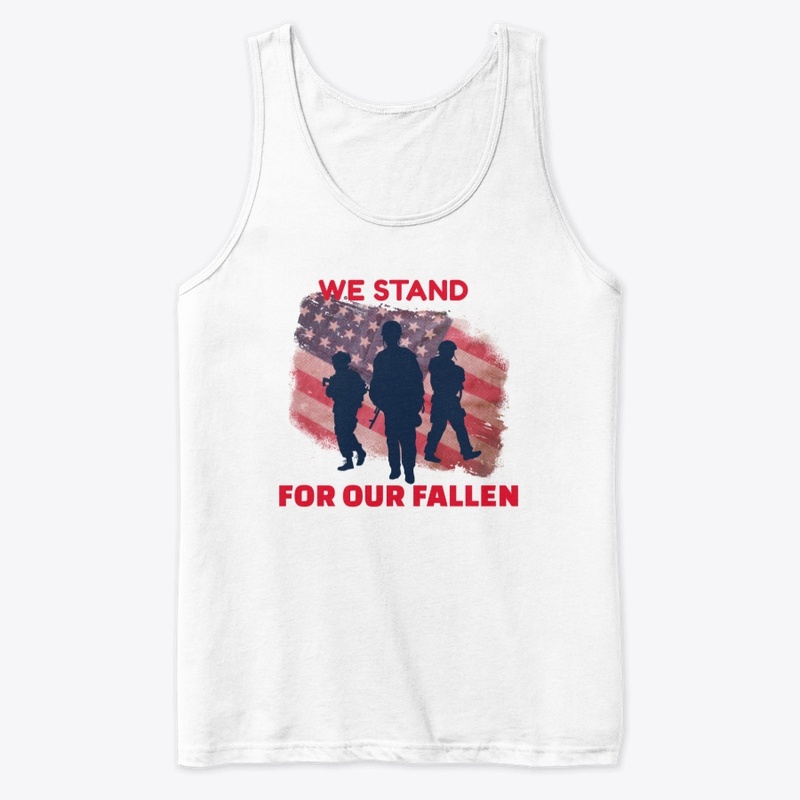 WE STAND FOR OUR FALLEN