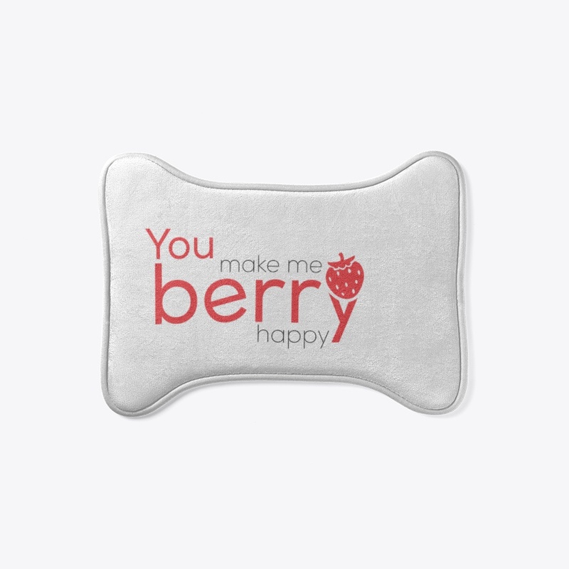 You make me berry happy