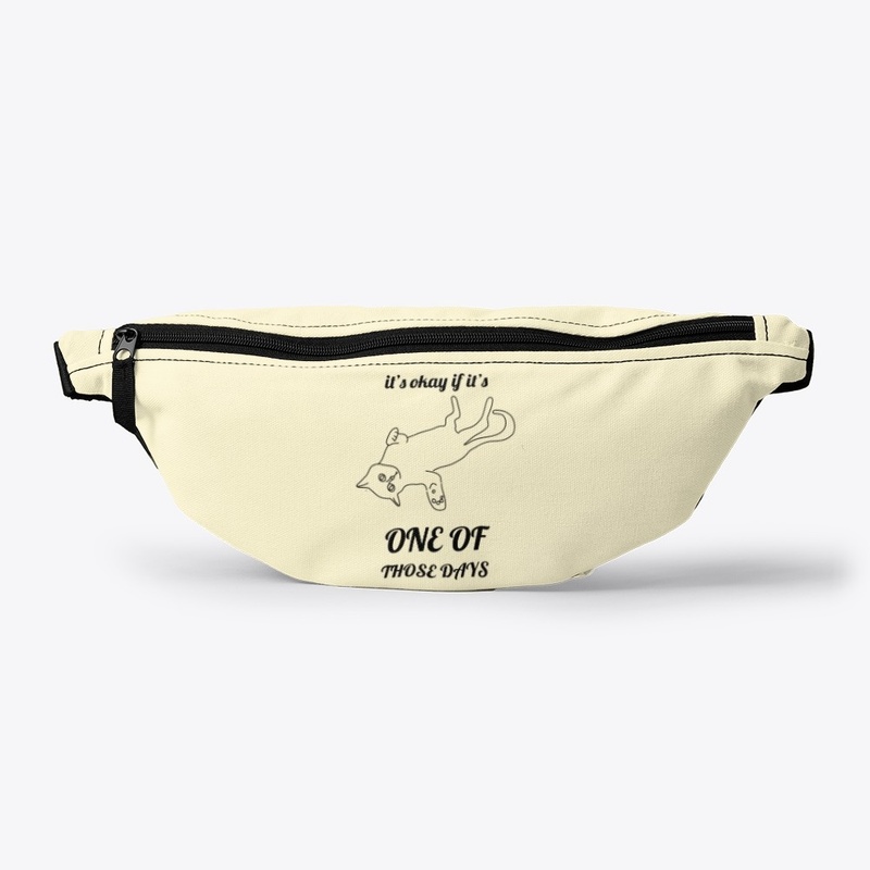 It's Okay If It's ONE OF THOSE DAYS Cat