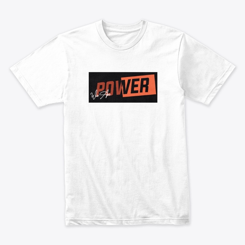 We are power t shirt