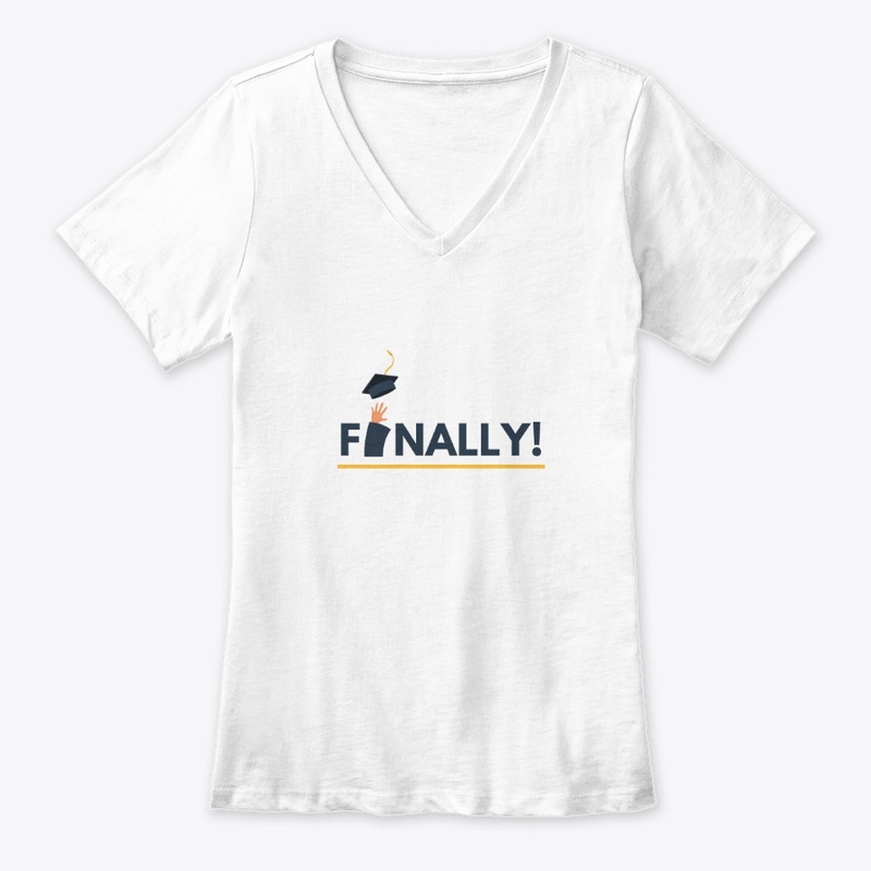 Finally Graduated T-Shirt