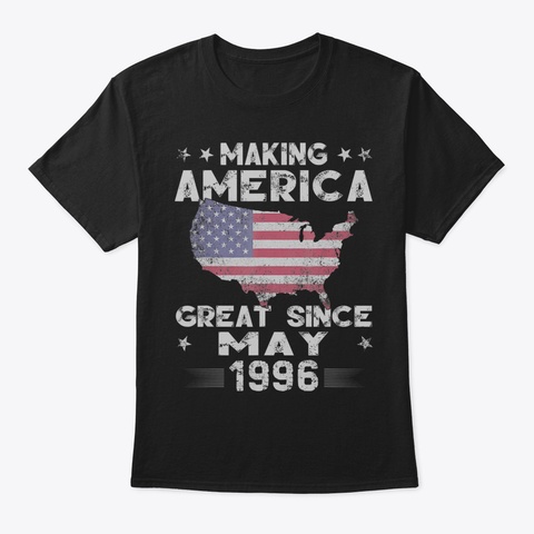 23 Rd Birthday Gift Making America Great  Black T-Shirt Front