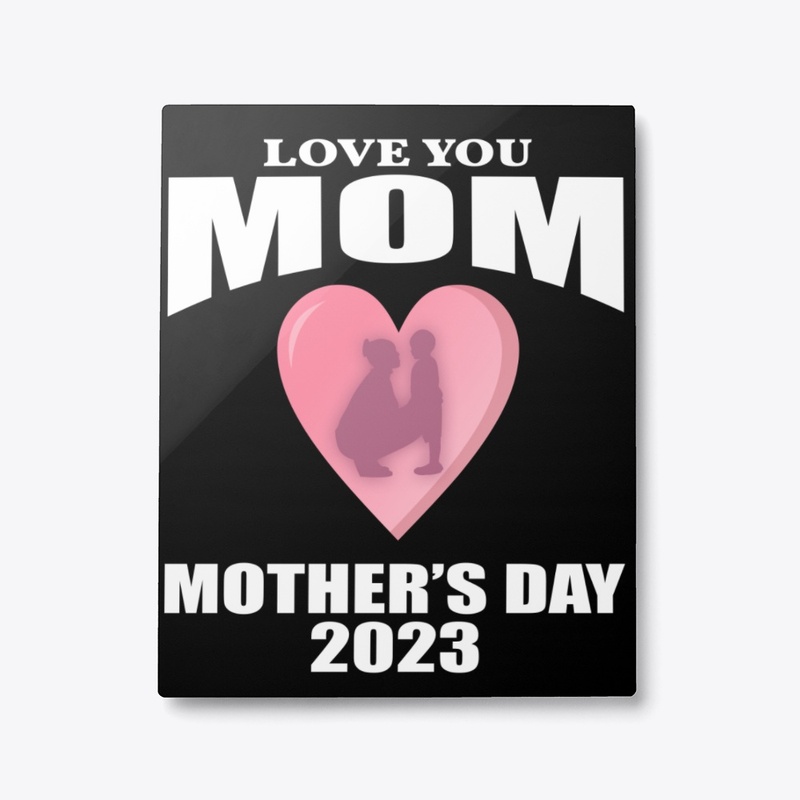 Love You Mom