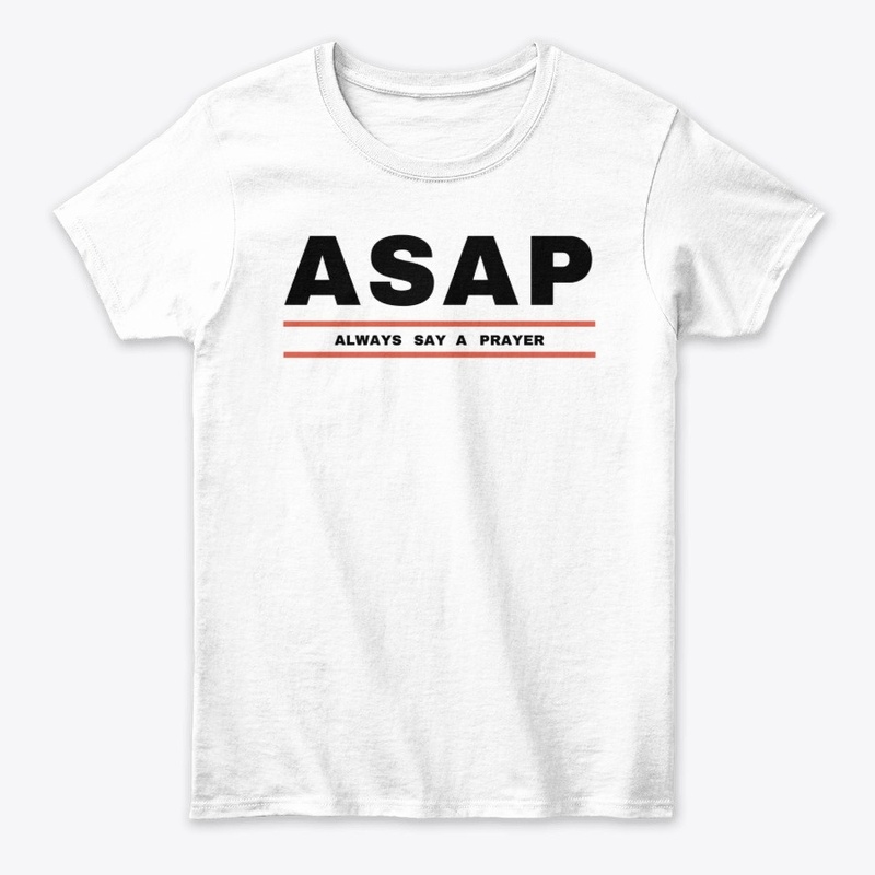 ASAP - Always pray