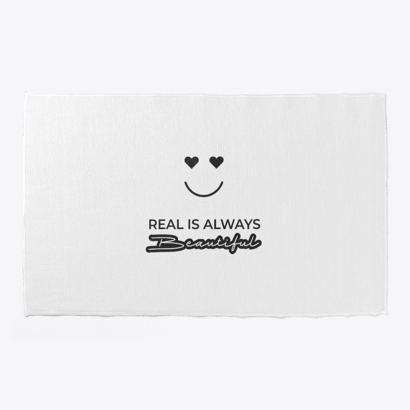 Real is always beautiful